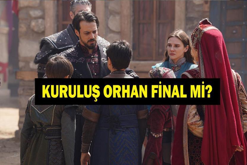 KURULUŞ ORHAN FİNAL Mİ, BİTTİ Mİ Kuruluş Orhan Bu Akşam Var Mı Neden Final Yapıyor 10 Haziran ATV Yayın Akışı