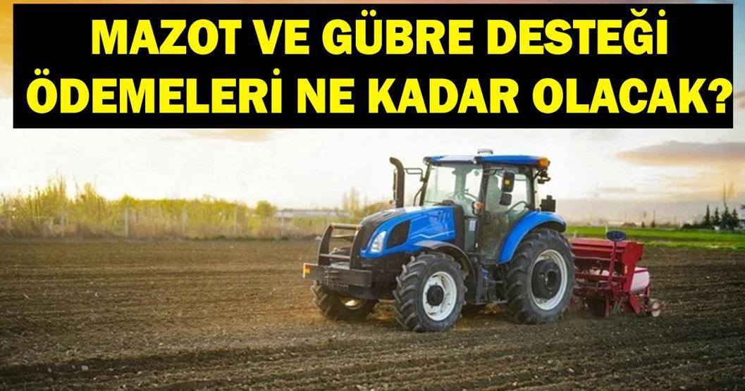 MAZOT VE GÜBRE DESTEĞİ NE KADAR Mazot ve gübre desteği artacak mı, ne kadar olacak Bakan Yumaklıdan açıklama