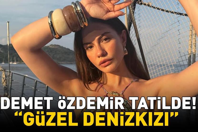 Eşref Rüya final yaptı Demet Özdemir deniz ve güneşin tadını çıkardı Güzel denizkızı’