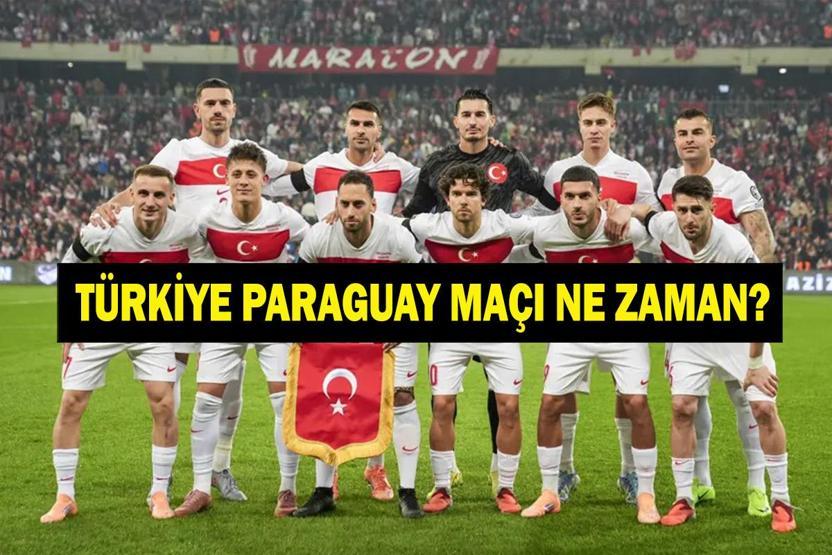 TÜRKİYE MİLLİ MAÇ SAATİ: 2026 FIFA Dünya Kupası Türkiye Paraguay Maçı Saat Kaçta, Hangi Kanalda İşte Türkiye Milli Maç Takvimi