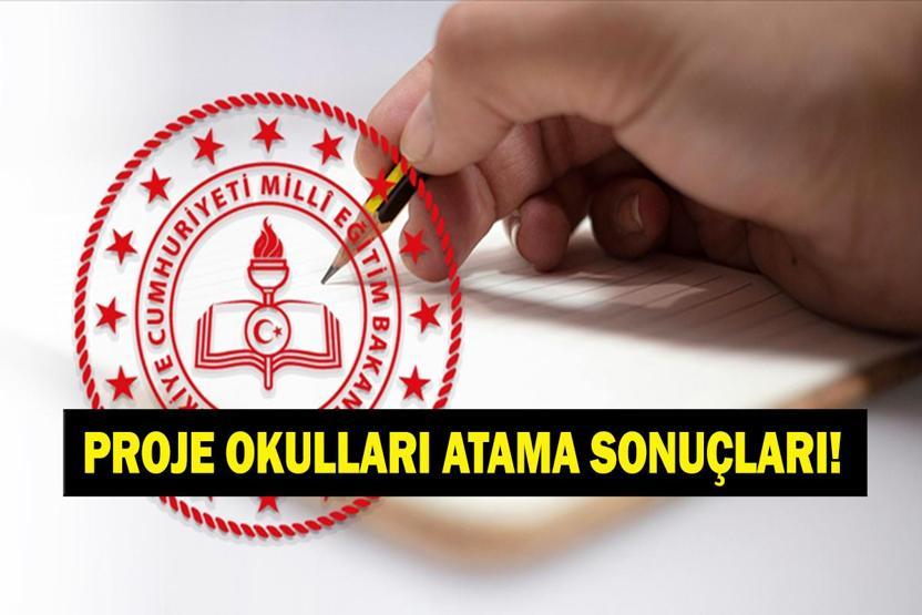 PROJE OKULLARI ATAMA SONUÇLARI 2026: MEB proje okulu atama sonuçları açıklandı mı Sonuçlar nereden kontrol edilir