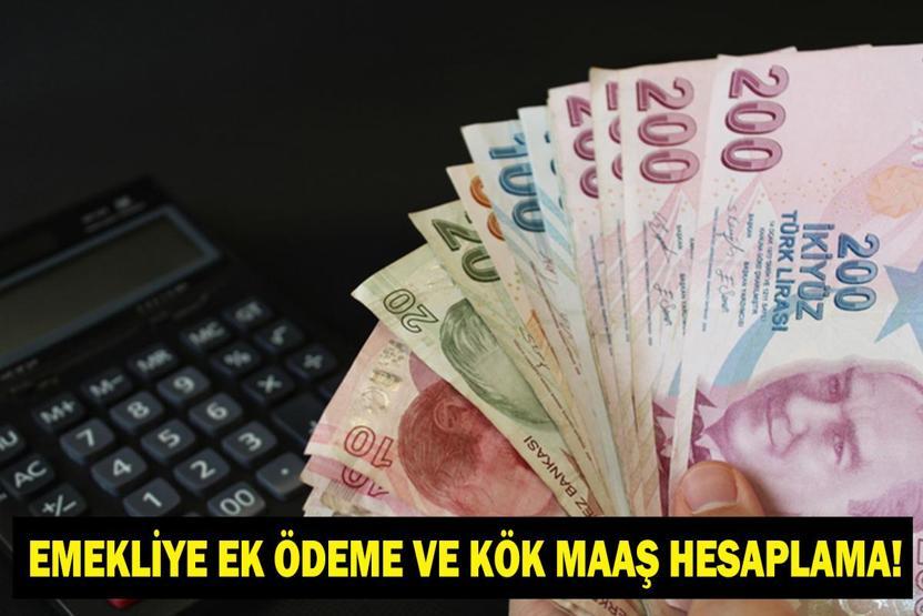 EMEKLİYE EK ÖDEME VE KÖK MAAŞ ARTIŞI NE KADAR OLACAK Emekli Maaşı Temmuz 2026 Zam Hesabı Nasıl Yapılır 6 Aylık Enflasyon ve Ek Ödeme Güncellemesi