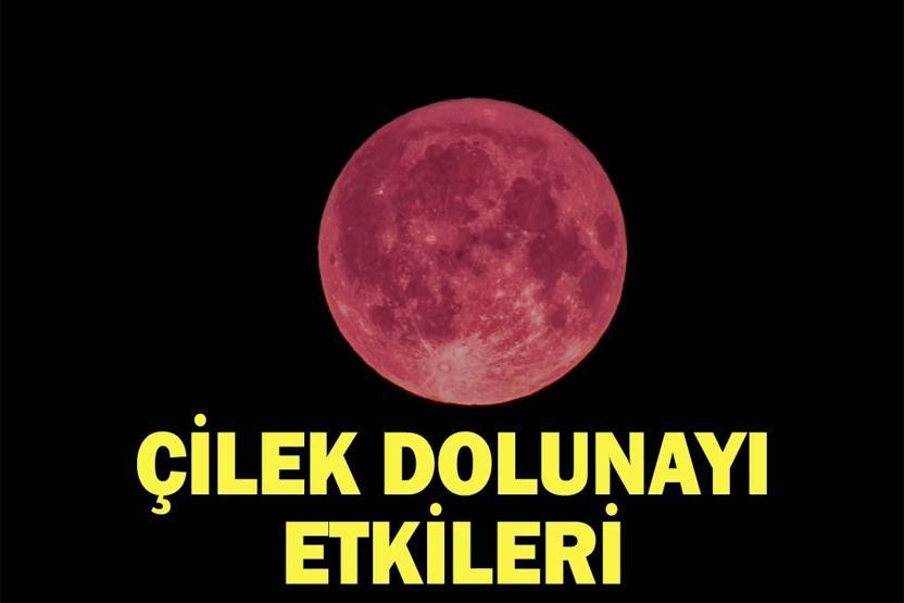 ÇİLEK DOLUNAYI NE ZAMAN Çilek Dolunayı Tarihi: Haziran Dolunayı Hangi Burçları Nasıl Etkileyecek