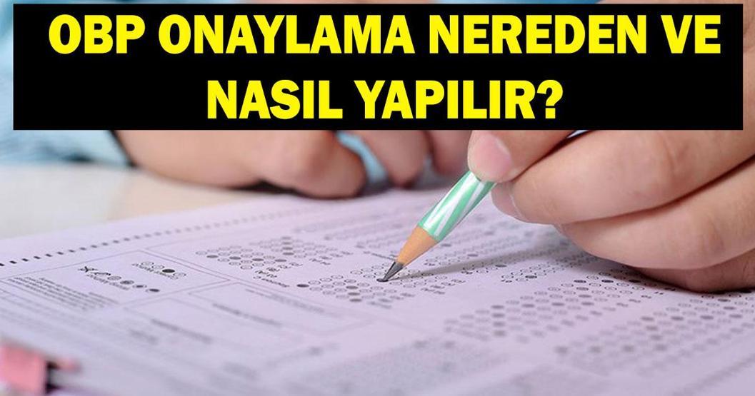 OBP BİLGİLERİ GÜNCELLEME EKRANI: OBP onaylama ne zaman, nasıl yapılır YKS eğitim bilgisi güncelleme ekranı nereden açılır ÖSYM uyardı: Son tarih 30 Haziran