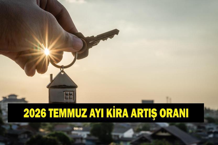 KİRA ARTIŞ ORANI HESAPLAMA TEMMUZ 2026: Temmuz Ayı Kira Artış Oranı Açıklandı Haziran Ayı Kira Artış Oranı Neydi TEFE TÜFE Artış Hesaplaması