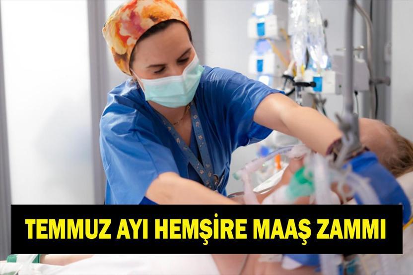 HEMŞİRE MAAŞI TEMMUZ ZAMMI 2026: 6 Aylık Enflasyon Farkı Temmuz Ayı Hemşire Maaş Zammı Ne Kadar Oldu En Düşük Hemşire Maaşı Ne Kadar Oldu