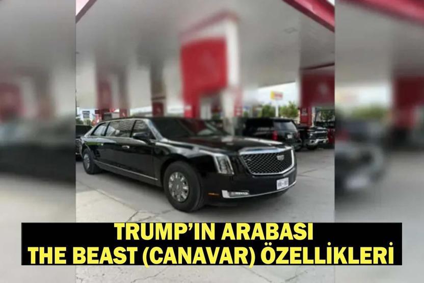 DONALD TRUMPIN ZIRHLI LİMUZİNİ: Trump’ın Arabası The Beast (Canavar) Özellikleri Neler