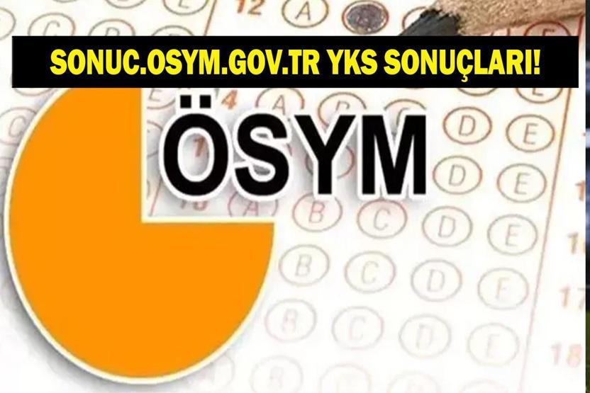 Sonuc.osym.gov.tr YKS SONUÇLARI: YKS Sonuçları 2026 Açıklandı mı YKS Sonuçları ve Başarı Sıralamaları Ne Zaman Açıklanacak TYT, AYT, YDT Sonuçları İçin Geri Sayım