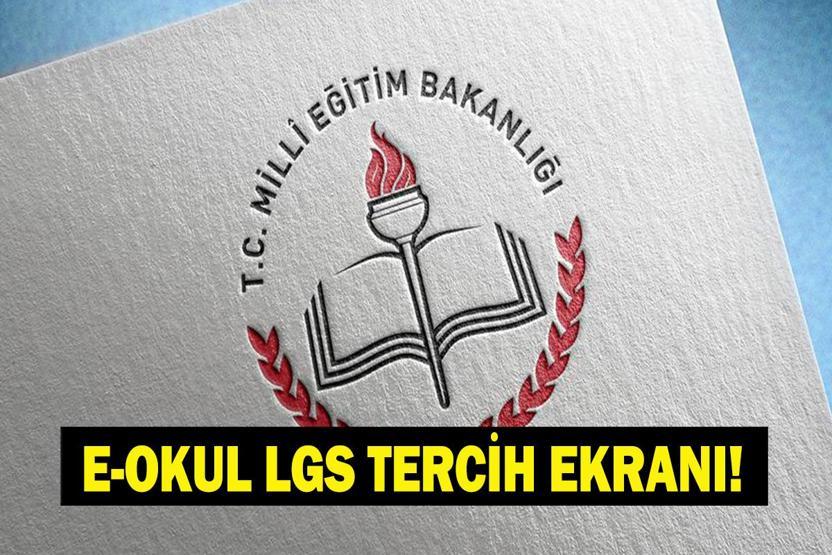 E-OKUL LGS TERCİH EKRANI 2026: e-okul.meb.gov.tr LGS Tercihleri Nereden, Nasıl Yapılır 2026 LGS Tercihleri Ne Zaman Bitiyor