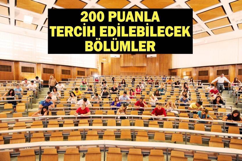 200 PUANLA HANGİ ÜNİVERSİTEYE GİREBİLİRİM 2026 200 puanla tercih edilebilecek üniversite ve bölümler