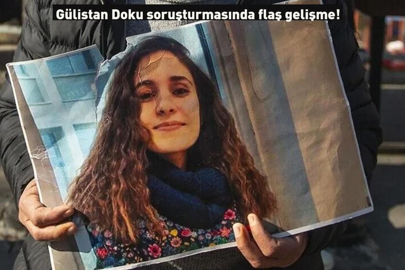 Gülistan Doku soruşturmasında flaş gelişme 5 şüpheli gözaltına alındı, önemli delillere ulaşıldı