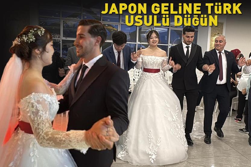 Japon geline Türk usulü düğün Dünya evine halaylarla girdi