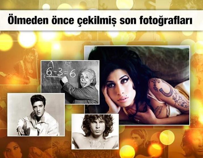 Efsane isimlerin ölmeden önceki son fotoğrafları