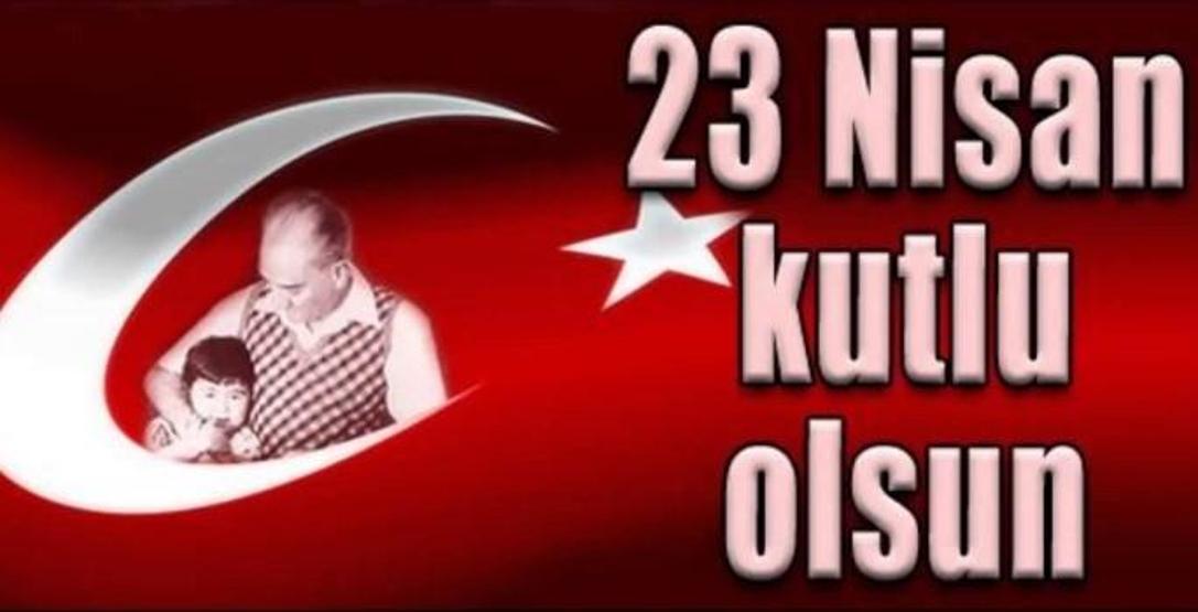 23 Nisan resimli mesajları, sözleri ve resimleri sosyal medyada paylaşılmaya başlandı