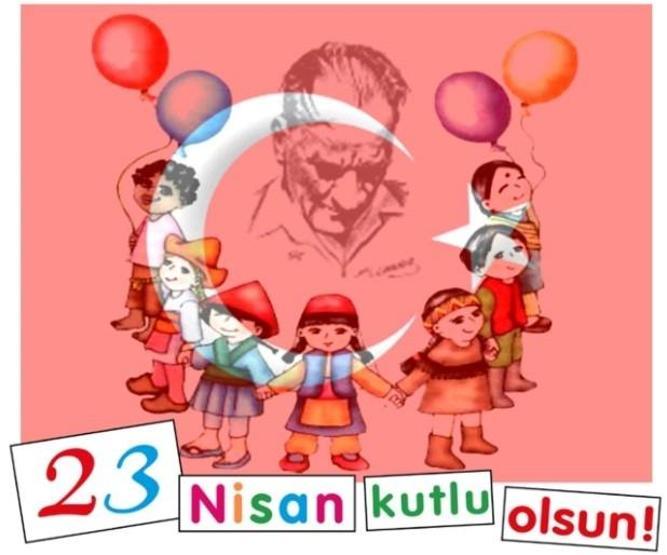23 Nisan resimli mesajları, sözleri ve resimleri sosyal medyada paylaşılmaya başlandı