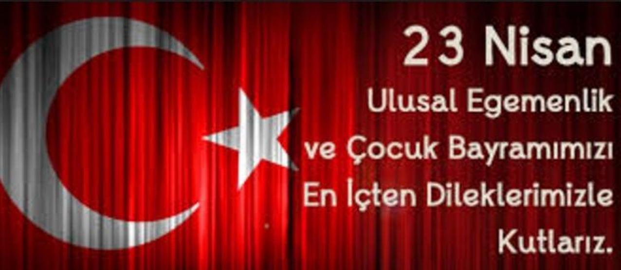 23 Nisan resimli mesajları, sözleri ve resimleri sosyal medyada paylaşılmaya başlandı