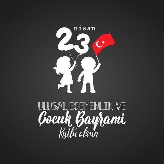 23 NİSAN SÖZLERİ | Resimli 23 Nisan mesajları 2024,  Ulusal Egemenlik ve Çocuk Bayramı 23 Nisan görselleri