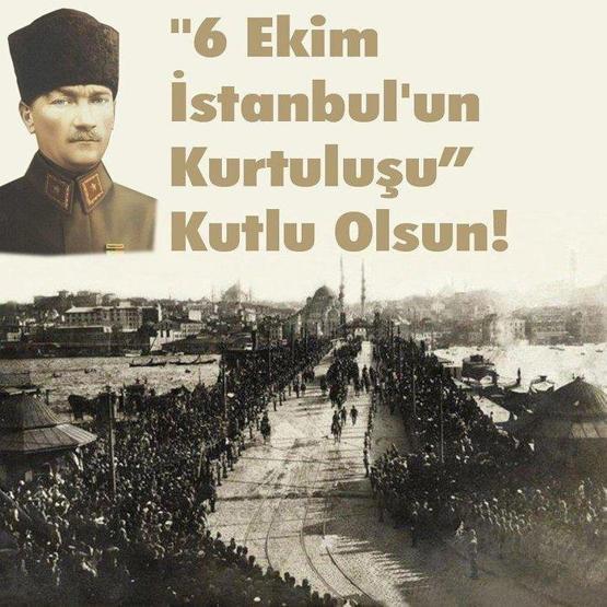 Illustrated, short sayings and messages about the liberation of Istanbul on October 6!