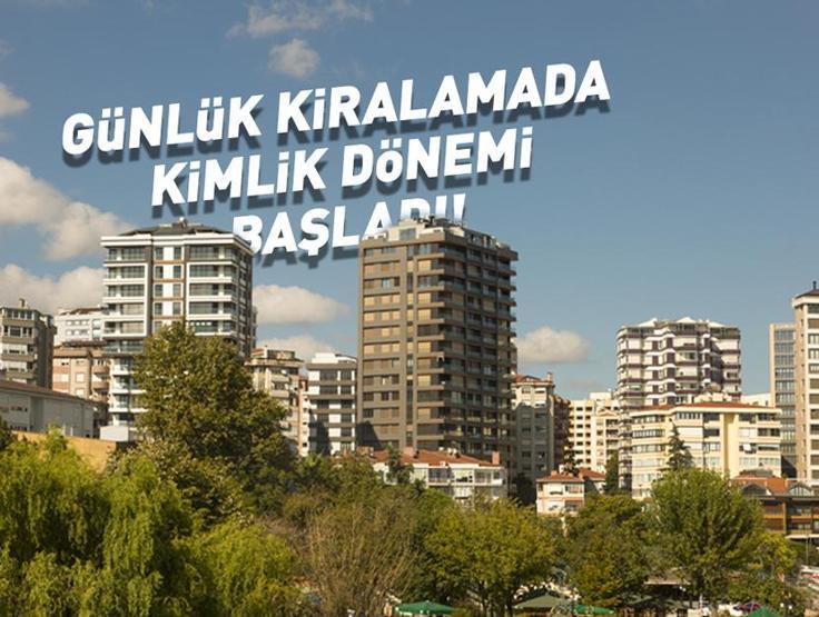 Turizm amaçlı günlük kiralamalarda kimlik bildirim dönemi başladı