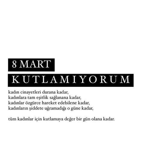 Hadiseden dikkat çeken mesaj: “8 Mart kutlamıyorum”