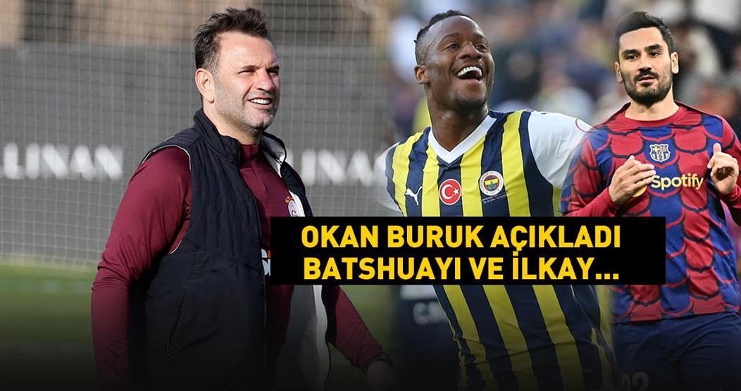 SON DAKİKA Batshuayi ve İlkay Gündoğan Galatasaray’ın gündeminde mi Okan Buruk açıkladı