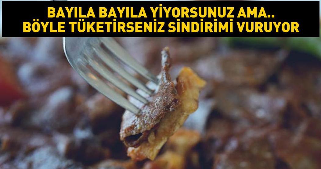 Bay�la bay�la yiyorsunuz ama... Me�er sindirimi zorluyormu�! Kavurma t�ketirken bu detaya dikkat