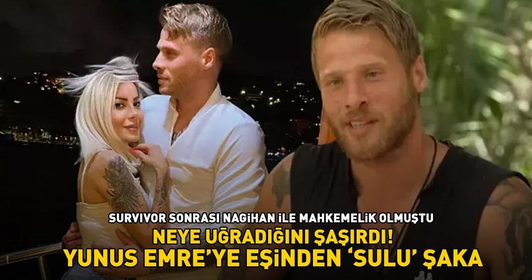 Nagihan ile mahkemelik olmuştu Survivor Yunus Emre neye uğradığını şaşırdı Beria Özdenden sulu şaka