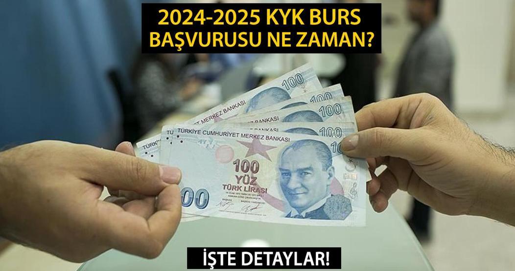 KYK 2024-2025 BURS BAŞVURULARI NE ZAMAN KYK burs başvurusu başladı mı