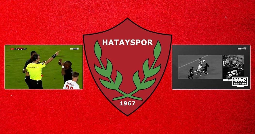 Hatayspor, hatalı hakem kararları nedeniyle Adalet çağrısında bulundu