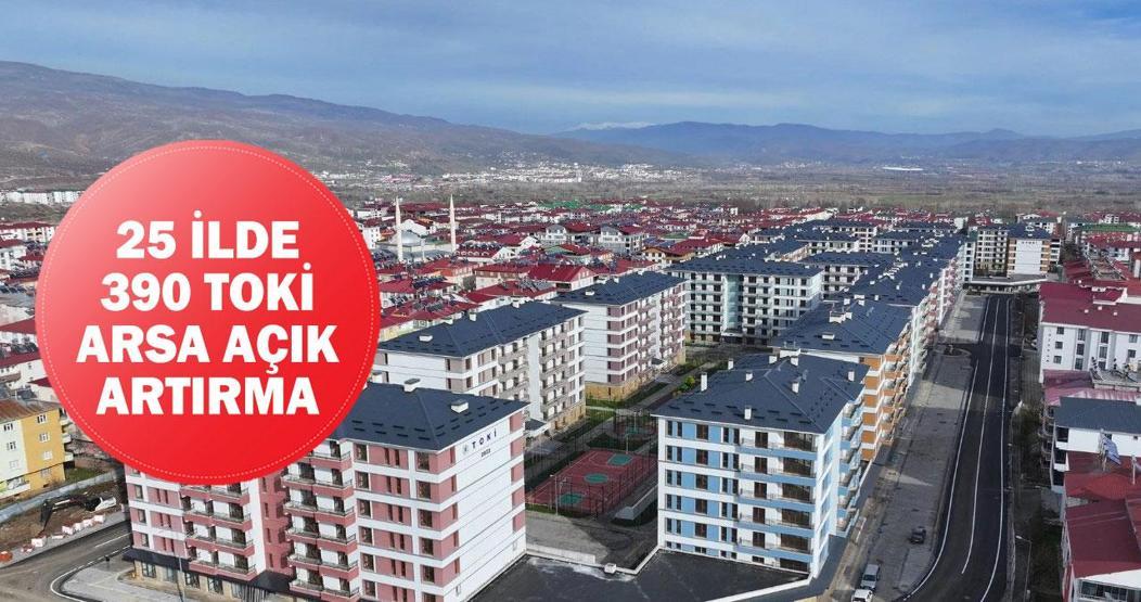 25 ilde 390 TOKİ açık artırma arsa satışı: TOKİ arsa satışı ne zaman, saat kaçta, nerede