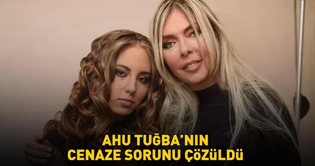 AHU TUĞBANIN CENAZE SORUNU ÇÖZÜLDÜ Kızı Anjelikin isteği üzerine...