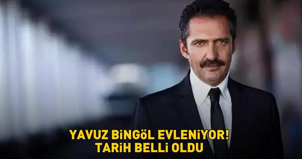 Yavuz Bingöl evleniyor Tarih ve yer belli oldu İşte nikah şahitleri...