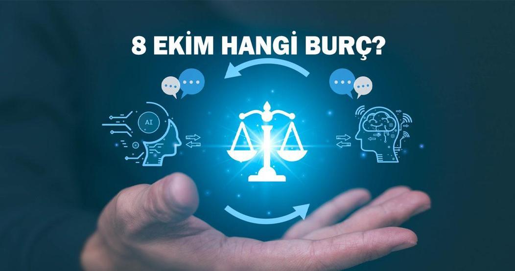 8 Ekim Hangi Burç 8 Ekim’de Doğanlar ile İlgili Bilgiler