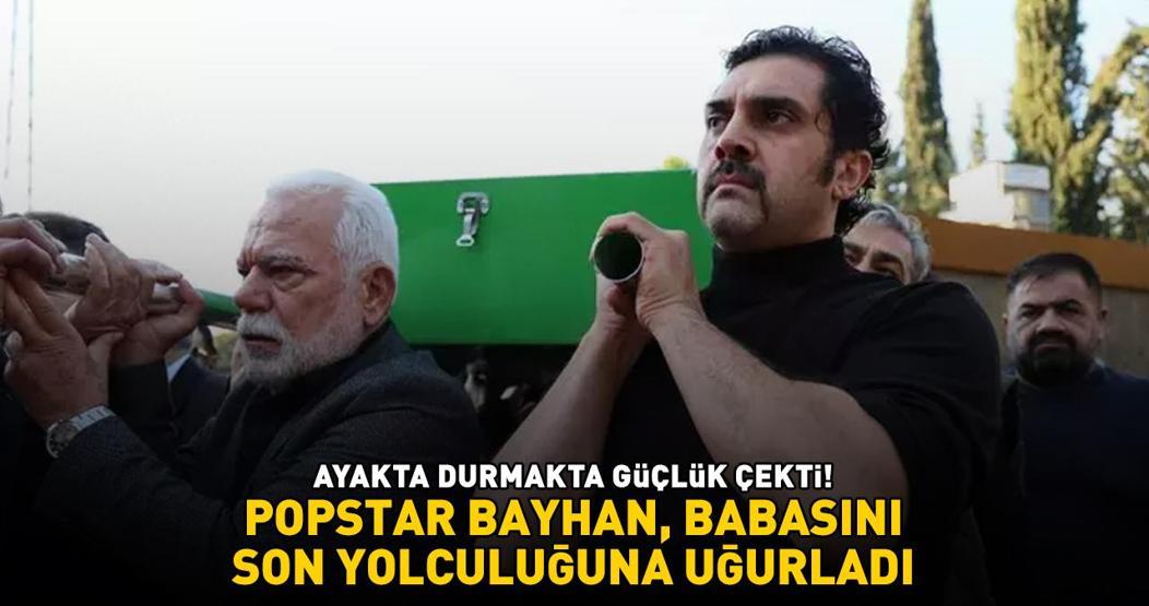 Popstar Bayhan, babası Sabahattin Gürhanı son yolculuğuna uğurladı AYAKTA DURMAKTA GÜÇLÜK ÇEKTİ