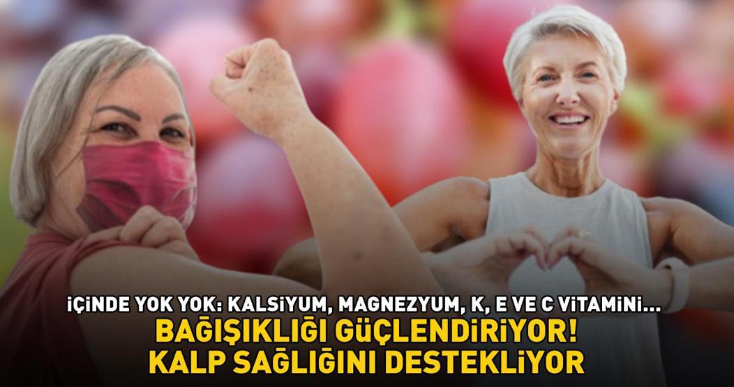 KİLOSU 50 TLDEN SATILIYOR İçinde yok yok: Kalsiyum, magnezyum, K, E ve C vitamini Bağışıklığı güçlendiriyor, kalp sağlığını destekliyor