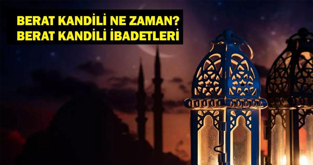 Berat Gecesi Ne Zaman 2025 Berat Kandili Ne Zaman Berat Gecesi İbadetleri Nelerdir 2025 Kandil Tarihleri