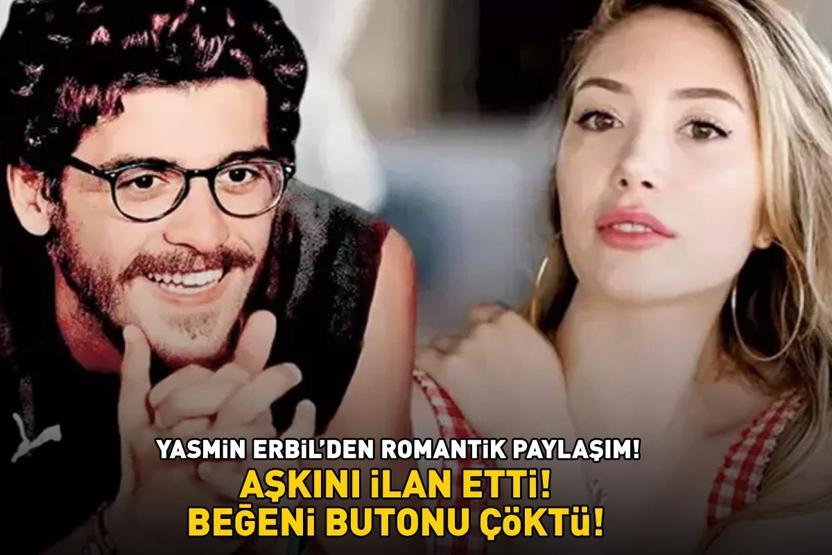 Mehmet Ali Erbilin kızı Yasmin Erbilden romantik paylaşım Survivor Yiğit Poyraza aşkını böyle ilan etti