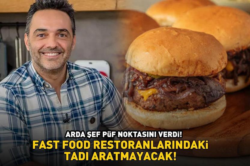 Arda Türkmen püf noktasını verdi Fast Food restoranlarındaki tadı aratmayacak cheeseburger tarifi