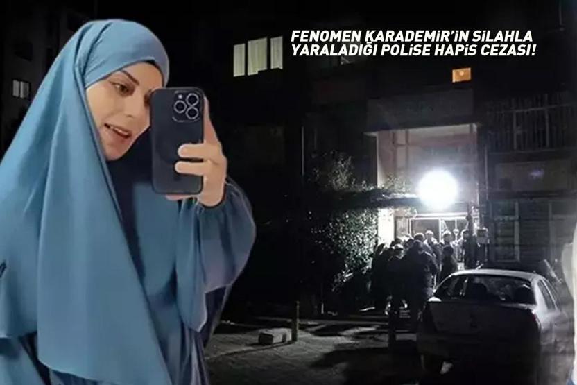 Fenomen Karademir, Bana saldırdı deyip vurmuştu Cinsel saldırı iddiasıyla yargılanan polise 10 yıl hapis