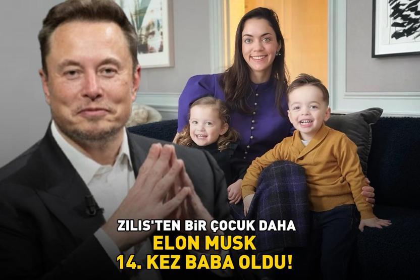 Zilisten bir çocuk daha Dünyaca ünlü milyarder Elon Musk, 14üncü kez baba oldu