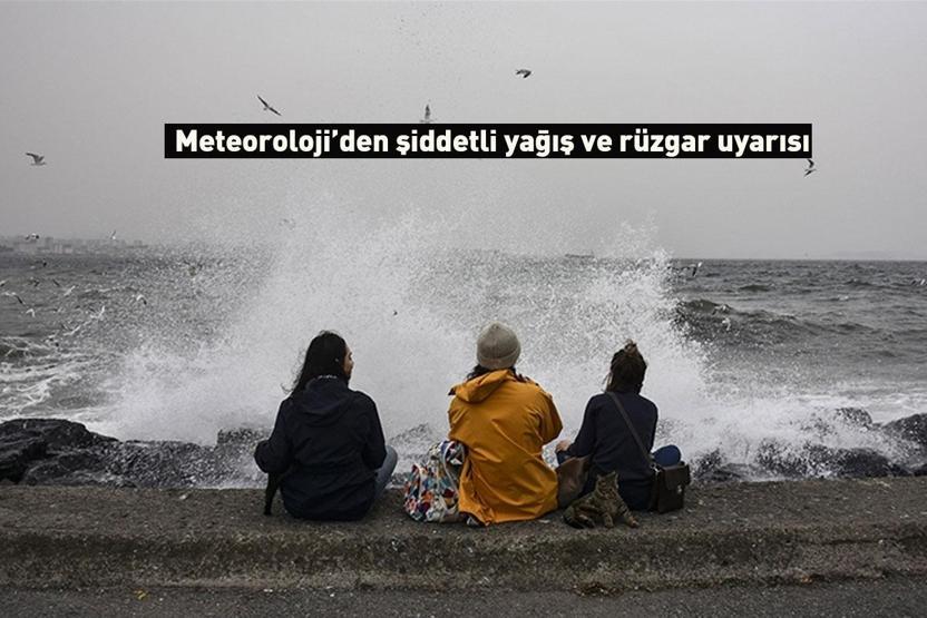 Bu illerde yaşayanlar dikkat Meteoroloji’den şiddetli yağış ve rüzgar uyarısı