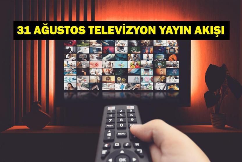 31 AĞUSTOS YAYIN AKIŞI: Bu Akşam Hangi Diziler Var Kuralsız Sokaklar Yeni Bölümde Neler Var 31 Ağustos TV Yayın Akışı Listesi