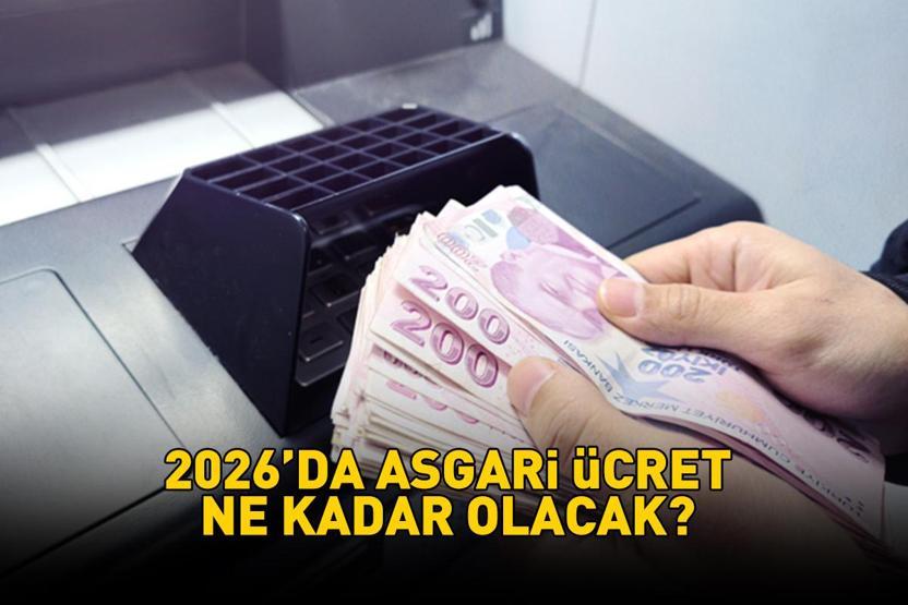 ASGARİ ÜCRET 2026 NE KADAR OLACAK, KAÇ TL Brüt ve net asgari ücrete yüzde kaç zam gelir Asgari ücrette zam senaryoları