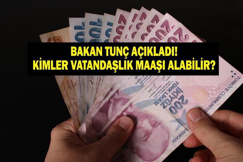 VATANDAŞLIK MAAŞI ŞARTLARI: Vatandaşlık maaşı uygulaması nedir Ne zaman başlıyor, kimler alabilecek Bakan Yılmaz Tunç açıkladı