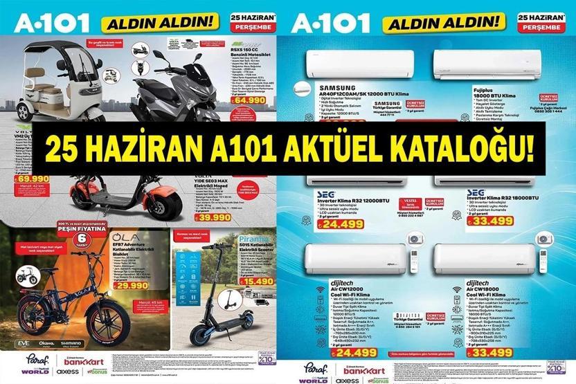 A101 25 Haziran Aktüel Kataloğu: Bu Hafta A101de Neler İndirimde Elektrikli Araçlardan Klimaya, Televizyondan Mutfak Eşyalarına, Oyuncaklara...