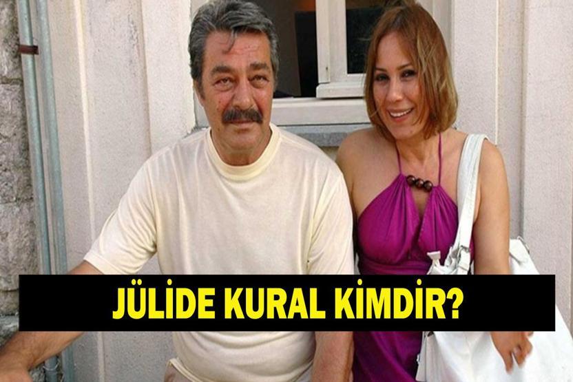 JÜLİDE KURAL KİMDİR Kadir İnanır ve Jülide Kural Evli Mi Jülide Kural Kaç Yaşında, Nereli