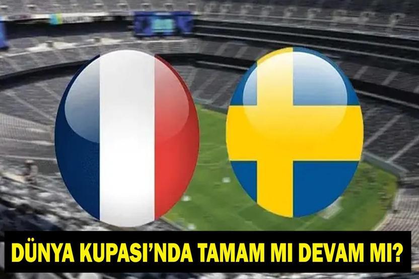 FRANSA İSVEÇ MAÇI CANLI İZLE: Fransa İsveç Maçı Ne Zaman, Saat Kaçta, Hangi Kanalda Son 32 Turu Dünya Kupası Fransa İsveç Maçı Canlı İzle Bilgisi