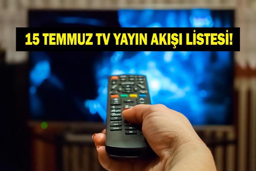 13 TEMMUZ YAYIN AKIŞI: Bugün Televizyonda Neler Var Bu Akşam Hangi Diziler Var İşte Kanal D, ATV, Show TV, Star TV, NOW TV, TRT 1, TV8 13 Temmuz Yayın Akışı...