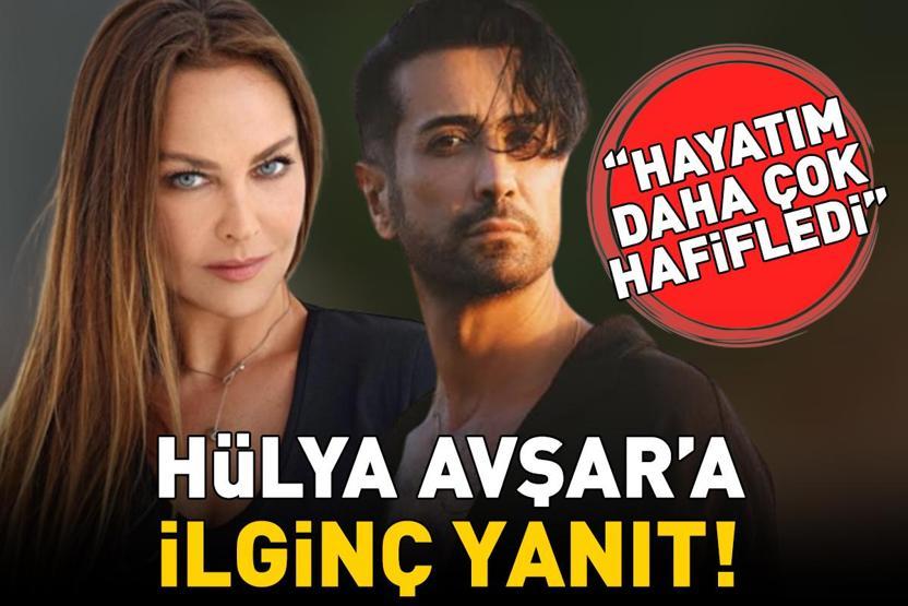 Tan Taşçıdan Hülya Avşara ilginç yanıt: Hayatım daha çok hafifledi