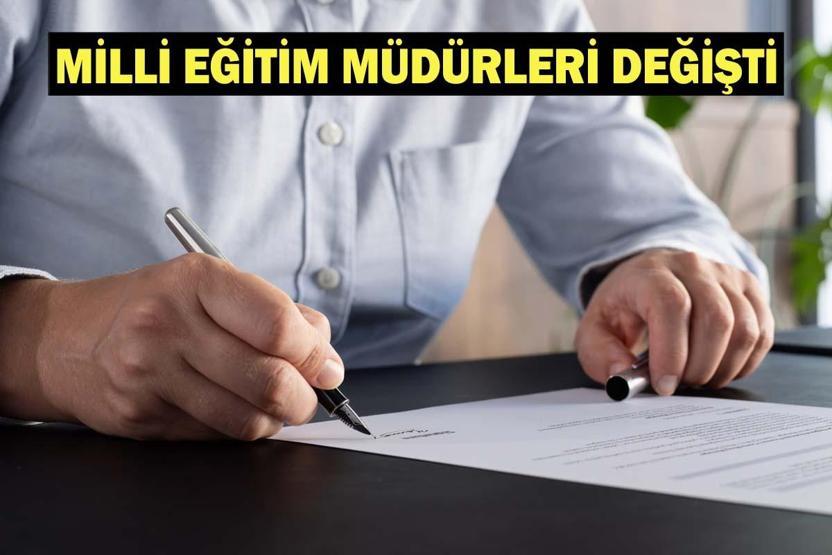MİLLİ EĞİTİM MÜDÜRLERİ DEĞİŞTİ: 12 İl Milli Eğitim Müdürlüğünde Görev Değişikliği Hangi İllerin Milli Eğitim Müdürleri Değişti